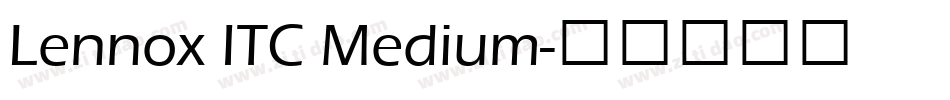Lennox ITC Medium字体转换
